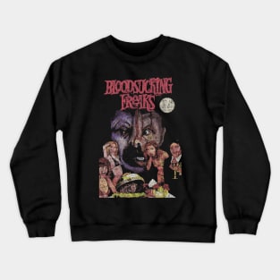 Bloodsucking freaks Crewneck Sweatshirt